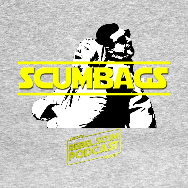 Galactic Scumbags! by RebelScumPodcast